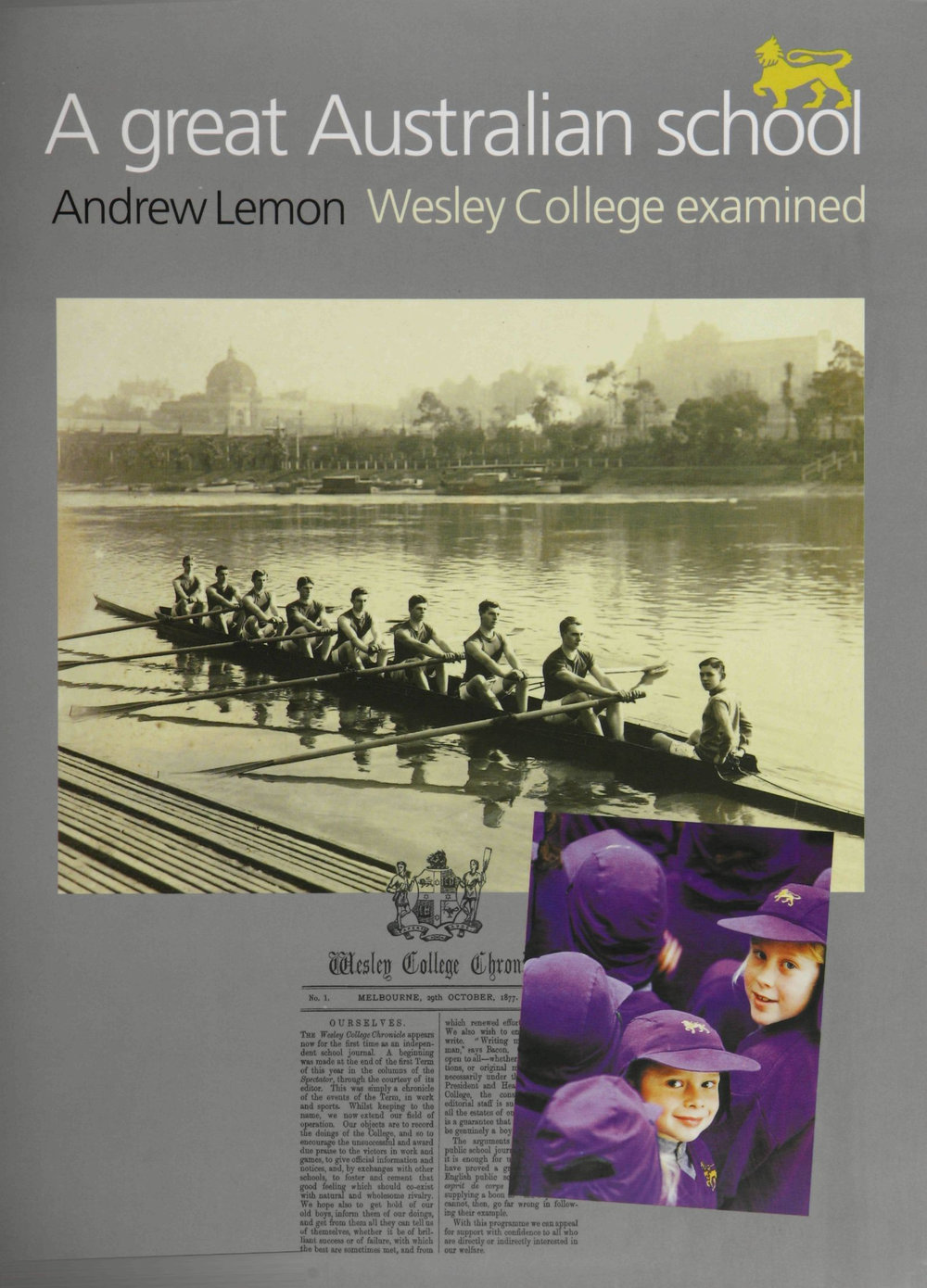 A great Australian school : Wesley College examined / Andrew Lemon