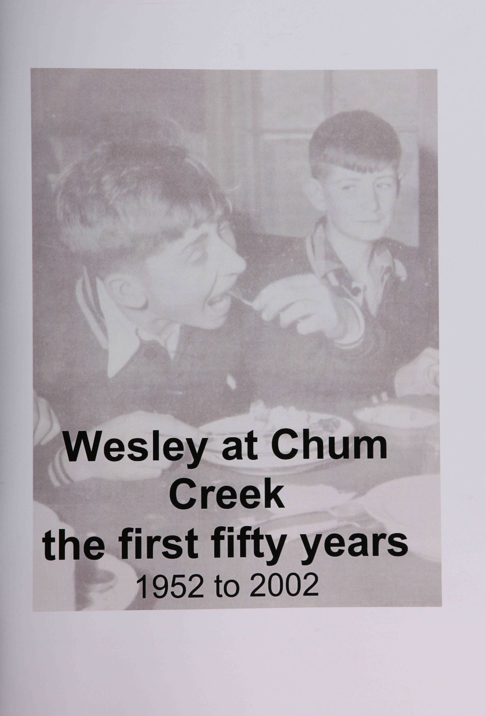 Wesley at Chum Creek 1952-2002