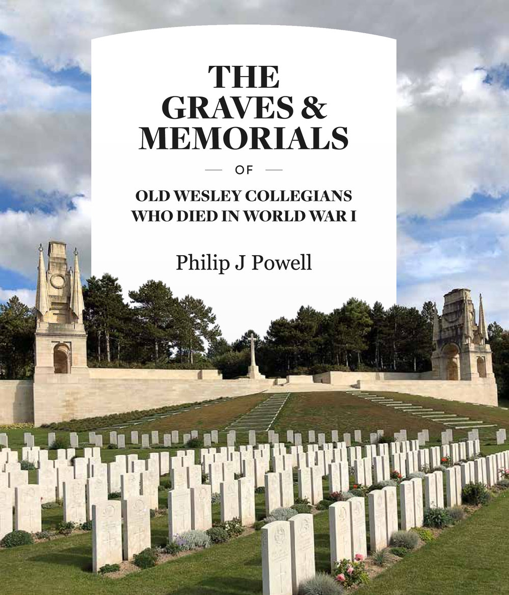 The Graves and Memorials of Old Wesley Collegians who died in WWI